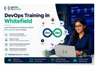 DevOps Training in Whitefield | Build Skills for Tech Careers