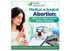Medical vs Surgical Abortion: What You Need to Know Before Choosing