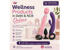 Buy Wellness Products Online in Delhi & NCR | Private & Discreet Delivery