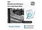 ISI Mark for Cold Heading Steel Wire – Contact Brand Liaison