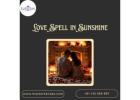 Safe and Proven Love Spell in Sunshine for Relationship Success