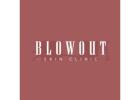 Blowout Skin Clinic