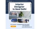 Affordable Interior Designer in New Delhi for Every Home
