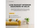 Affordable Low Budget Interior Designers in Delhi