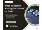 Need to Reserve Parking for a Game or Event?