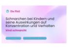 Wie Schnarchen den Schlaf und die Entwicklung von Kindern beeinflusst