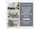 Top-Rated Interior Design Company in Delhi for Homes & Offices