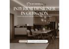 The Best Interior Designer in Gurgaon for Your Home