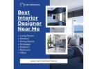 Find the Best interior Designer near me for Modern Homes