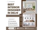Bring Style Home with the Best Interior Designer in Delhi