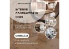Trusted Interior Contractor in Delhi for Modern Spaces