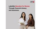 LakshMe: Education for Women Through Financial Literacy and Awareness - 
