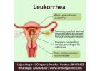 what is leukorrhea Ask our Doctor 8010931122