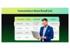 Reach Updated Convenience Store Email List for Business Marketing
