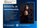Black Magic Removal in Mississauga – Powerful Rituals to Clear Dark Forces