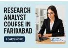 Research Analyst Course in Faridabad