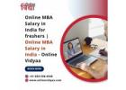 Online MBA Salary in India for freshers |  Online MBA Salary in India - Online Vidyaa