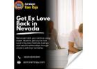Reconnect with True Love – Get Ex Love Back in Nevada