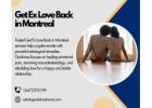 Get Ex Love Back in Montreal - Reconnect, Rekindle & Restore Lost Love