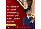 Association of Indian University , Role of the AIU - Online Vidyaa