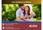 Love Vashikaran in Ottawa – Control and Attract the One You Love