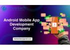 Android Mobile App Development Company