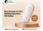 Buy Generic RU 486 Medical Abortion Pill Online