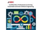 How Certified SDLC Professionals are Driving Sustainable and Green Software Engineering