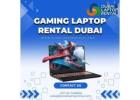 Need a Powerful Gaming Laptop on Rent in Dubai?