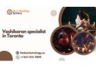 Vashikaran Specialist in Toronto – Powerful Love & Attraction Mantras