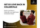 Get Ex Love Back in Collierville, Love Spell Caster & Emotional Healer
