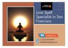 Love Spell Specialist in San Francisco