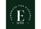 ETTYL LLC : Artisan Handmade Elegance for Every Home
