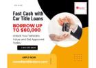 Get Fast Money With Car Title Loans Kelowna