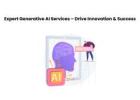 Expert Generative AI Services – Drive Innovation & Success