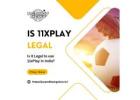 Is 11xplay Legal