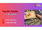 Psychic Reader in Arizona – Insightful & Accurate Readings