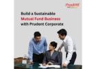 Build a Sustainable Mutual Fund Business with Prudent Corporate-