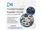 Trusted Gasket Supplier in UAE for Oil & Gas Industry | DXB