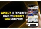 Winbuzz ID Explained – Complete Beginner’s Guide Sing Up Now