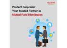 Prudent Corporate: Your Trusted Partner in Mutual Fund Distribution -