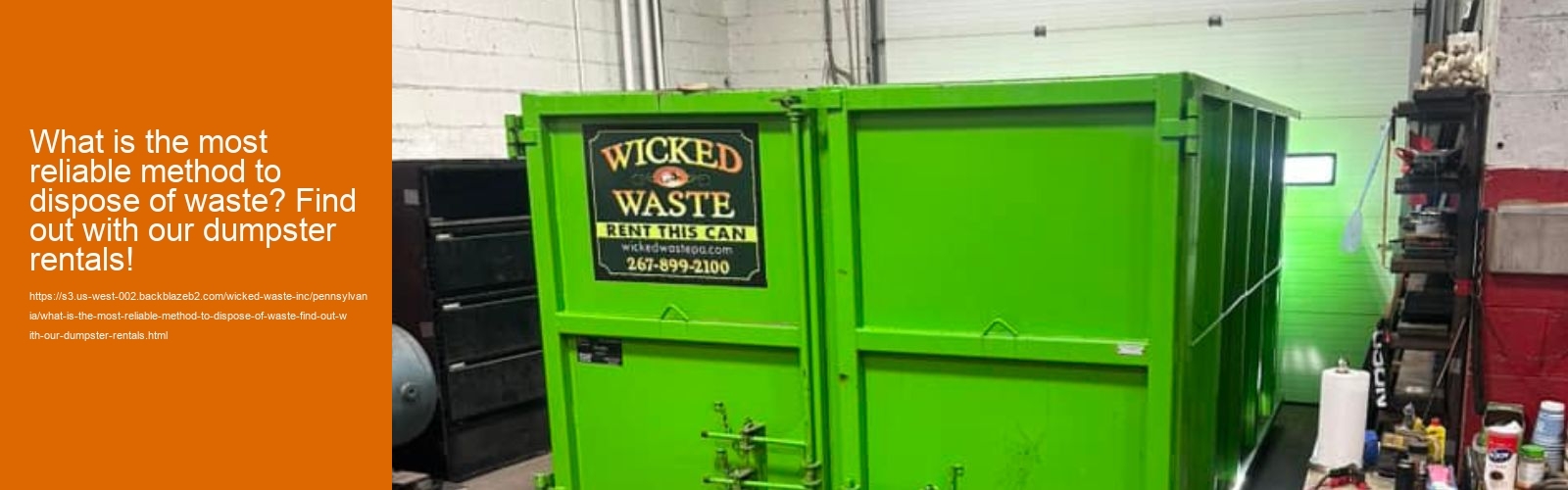 What is the most reliable method to dispose of waste? Find out with our dumpster rentals!