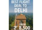 Best Flight Deal to Delhi
