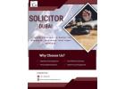 Need a reliable Solicitor in Dubai?