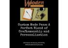 Custom Made Pens: A Perfect Blend of Craftsmanship and Personalization