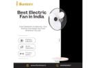 Best Electric Fan in India | 8100560057 | illuminee