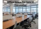Affordable Office Space for sale in downtown Thiruvallur