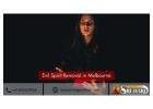 Evil Spirit Removal in Melbourne | Powerful Protection & Healing