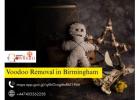 Voodoo Removal in Birmingham – Powerful & Effective Solutions