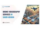 Drone Videography Services in Saudi Arabia – Studio52